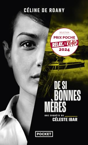 De si bonnes mères - Une enquête de Céleste Ibar von POCKET