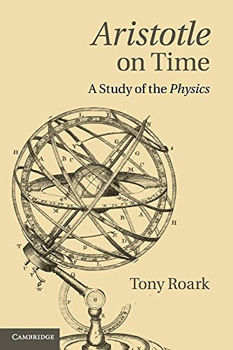 Aristotle on Time: A Study Of The Physics