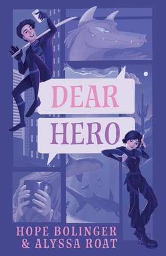 Dear Hero: Every Hero Needs a Villain, Every Villain Needs a Hero (The Dear, Band 1) von Torchflame Books