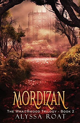 Mordizan (The Wraithwood Trilogy, Band 2)