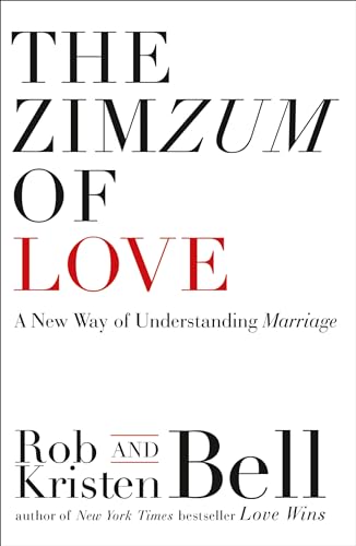 The ZimZum of Love: A New Way of Understanding Marriage von William Collins