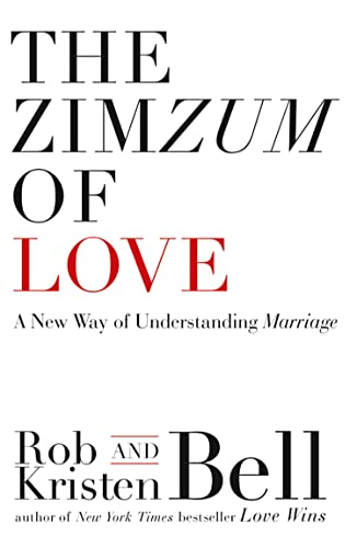 The ZimZum of Love: A New Way of Understanding Marriage von William Collins