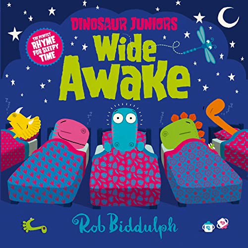 Wide Awake: Bilderbuch (Dinosaur Juniors, Band 3)