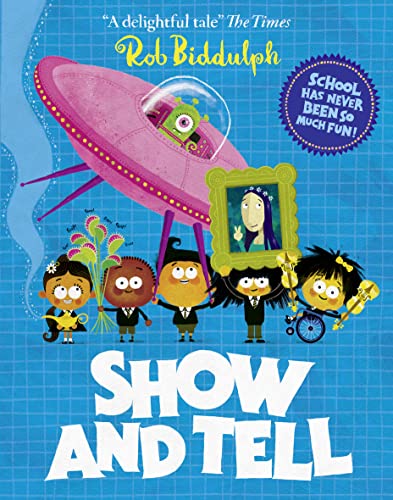 Show and Tell: Back to school just got fun with this rhyming story from the award-winning author and World Book Day illustrator