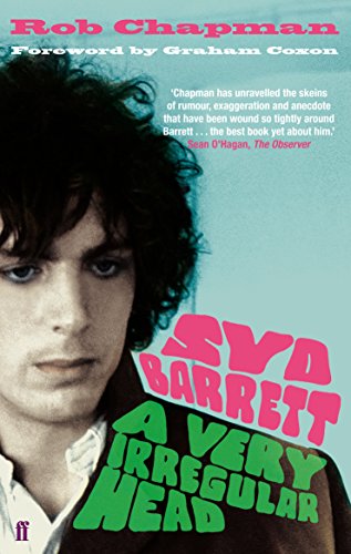 Syd Barrett: A Very Irregular Head von Faber & Faber