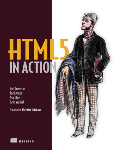 HTML5 in Action: Foreword by Christian Heilmann