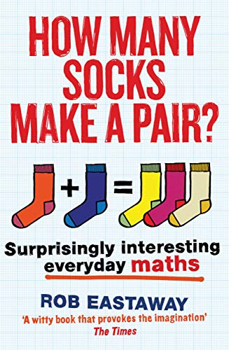 How Many Socks Make a Pair?: Surprisingly Interesting Everyday Maths von Aurum Press
