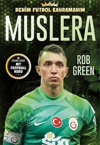 Muslera - Benim Futbol Kahramanim: Fernando Muslera von Dokuz Yay?nlar? (Konya)