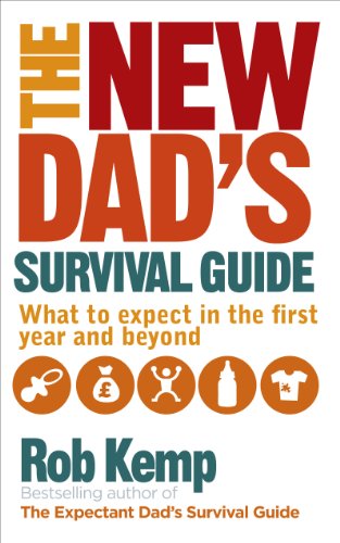 The New Dad's Survival Guide: What to Expect in the First Year and Beyond von Vermilion