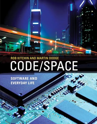 Code/Space: Software and Everyday Life (Software Studies) von MIT Press