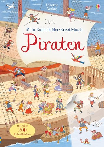 Mein Rubbelbilder-Kreativbuch: Piraten: zum Gestalten und Ausmalen (Meine Rubbelbilder-Kreativbücher) Mein Rubbelbilder-Kreativbuch: Piraten: zum Gestalten und Ausmalen (Meine Rubbelbilder-Kreativbücher)