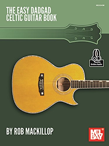 Easy DADGAD Celtic Guitar von Mel Bay Publications