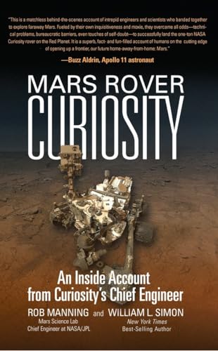 Mars Rover Curiosity: An Inside Account from Curiosity's Chief Engineer