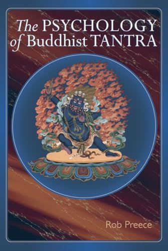 The Psychology of Buddhist Tantra von Snow Lion