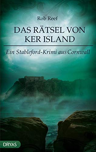 Das Rätsel von Ker Island: Ein Stableford-Krimi aus Cornwall (Britcrime)