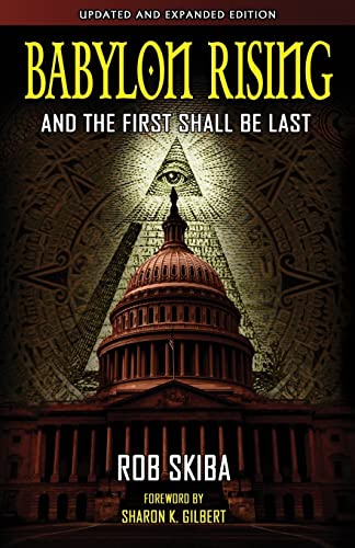 Babylon Rising (updated and expanded): And The First Shall Be Last