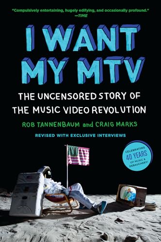 I Want My MTV: The Uncensored Story of the Music Video Revolution I Want My MTV: The Uncensored Story of the Music Video Revolution von Plume