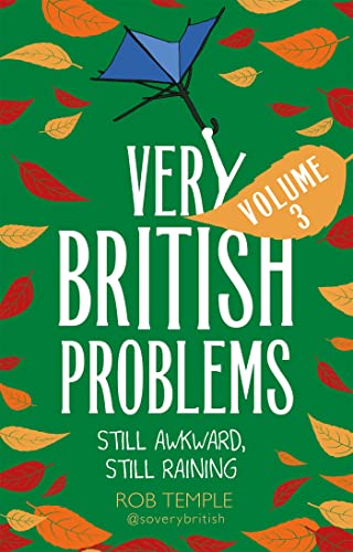Very British Problems Volume III: Still Awkward, Still Raining von Sphere