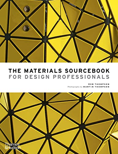 The Materials Sourcebook for Design Professionals von Thames & Hudson
