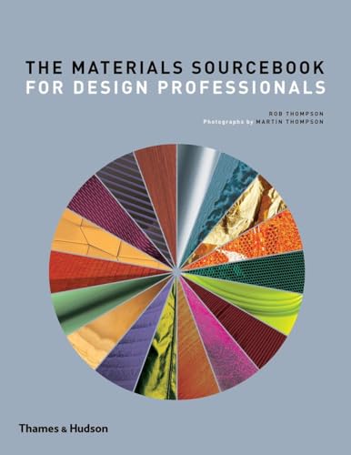 The Materials Sourcebook for Design Professionals von Thames & Hudson