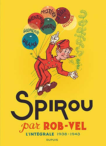 SPIROU PAR ROB-VEL - Tome 1 - Spirou par Rob-Vel: L'intégrale 1938-1943