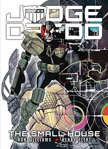 Judge Dredd: The Small House: The Small House Judge Dredd: The Small House: The Small House