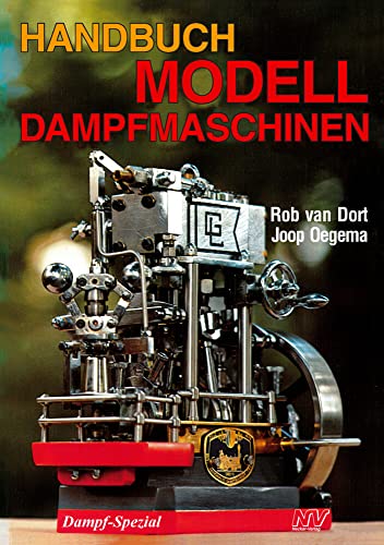 Handbuch Modelldampfmaschinen (Dampf-Spezial)