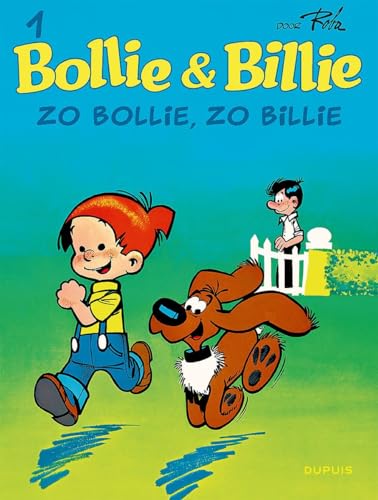 Zo Bollie, zo Billie (Bollie & Billie, 1) von Dupuis