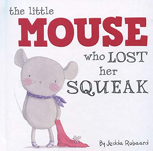 Little Mouse Who Lost Her Squeak