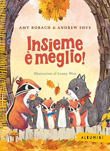 Insieme è meglio! Ediz. a colori (Albumini) von Emme Edizioni