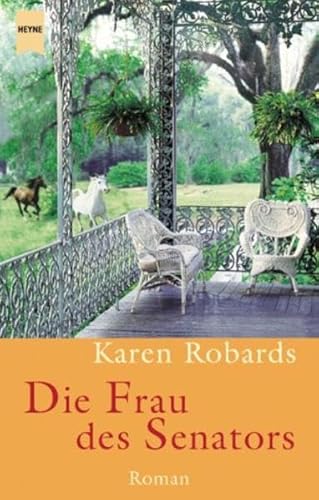 Die Frau des Senators: Roman (Heyne Allgemeine Reihe (01))