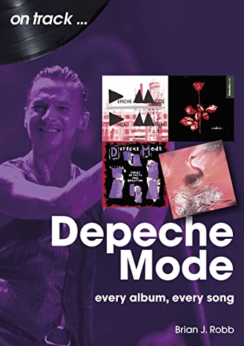 Depeche Mode: Every Album, Every Song (On Track...) von Sonicbond Publishing