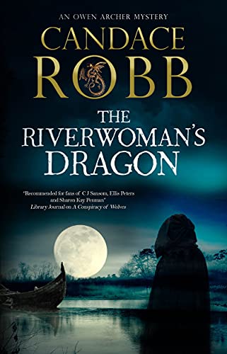 The Riverwoman's Dragon (Owen Archer Mysteries) von Severn House
