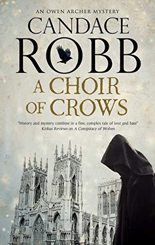 A Choir of Crows (Owen Archer Mystery, 12) von Severn House