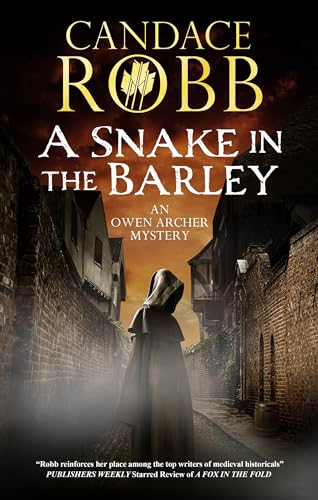 A Snake in the Barley (Owen Archer Mystery) von Severn House