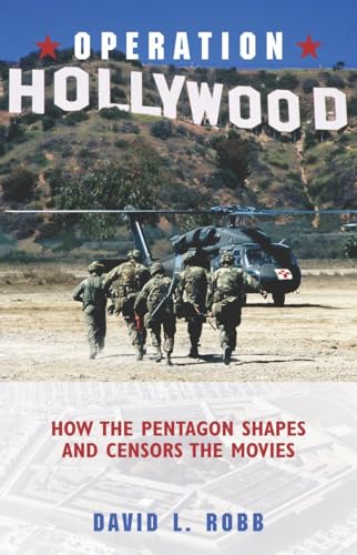 Operation Hollywood: How the Pentagon Shapes and Censors the Movies von Brand: Prometheus Books