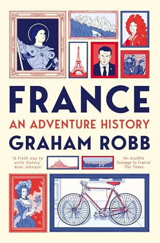 France: An Adventure History von Picador