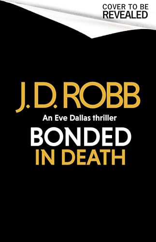 Bonded in Death: An Eve Dallas thriller (In Death 60) von Piatkus
