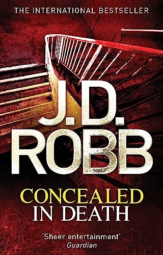 Concealed in Death: An Eve Dallas thriller (Book 38)