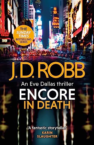 Encore in Death: An Eve Dallas thriller (In Death 56) von Piatkus