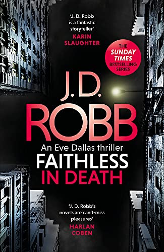 Faithless in Death: An Eve Dallas thriller (Book 52) von Piatkus