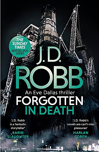 Forgotten In Death: An Eve Dallas thriller (In Death 53) von Piatkus Books