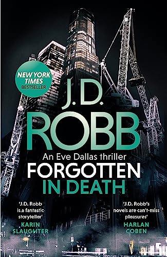 Forgotten In Death: An Eve Dallas thriller (In Death 53) von Little, Brown Book Group