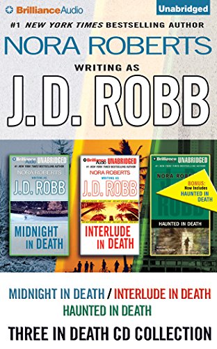 J.D. Robb in Death Collection: Midnight in Death/Interlude in Death/Haunted in Death
