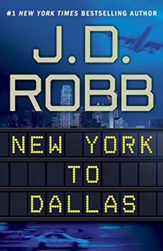 New York to Dallas (In Death, Band 33)