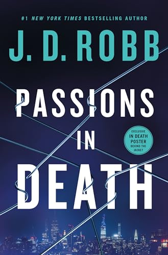 Passions in Death: An Eve Dallas Novel (In Death, 59, Band 59)