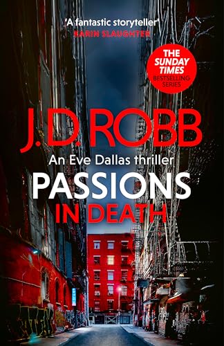 Passions in Death: An Eve Dallas thriller (In Death 59) von Piatkus Books