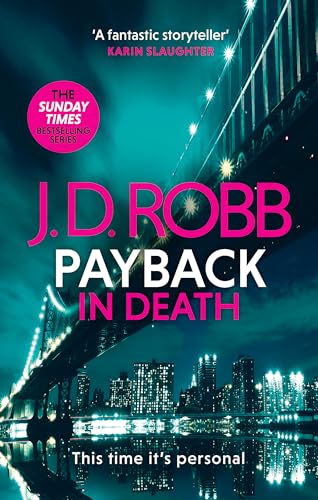 Payback in Death: An Eve Dallas thriller (In Death 57) von Little, Brown Book Group