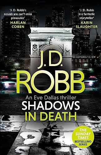 Shadows in Death: An Eve Dallas thriller (Book 51) von Piatkus