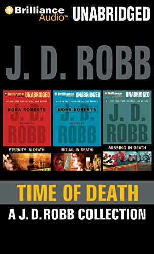 Time of Death: A.J.D. Robb CD Collection: Eternity in Death, Ritual in Death, Missing in Death